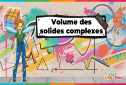 Volume des solides complexes – 5ème – 4ème – 3ème – Vidéo – La Fée des Maths