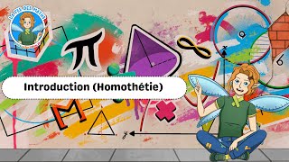 Introduction (Homothétie) – 3ème – Vidéo pédagogique – La Fée des Maths - Cycle 4