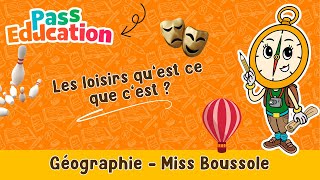 Les loisirs qu’est ce que c’est ? – Cm1 – Vidéo pédagogique – Miss Boussole - Cycle 3
