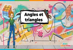 Angles et triangles – 5ème – 4ème – 3ème - Vidéo pédagogique – La Fée des Maths