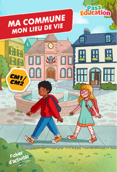 Ma commune, mon lieu de vie - CM1 - CM2 - Fichier d'activités EMC - PDF à imprimer