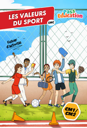 Les valeurs du sport - CM1 - CM2 - Fichier d'activités EMC - Cycle 3 - PDF à imprimer