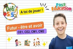 Le futur des verbes être et avoir - CE1 - CE2 - CM1 - CM2 - Exercices en vidéo - Défi 5/5
