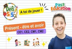 Le présent des verbes être et avoir - CE1 - CE2 - CM1 - CM2 - Exercices en vidéo - Défi 5/5