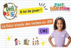 Le futur simple des verbes en -ER - CM2 - Exercices en vidéo - Défi 5/5
