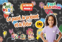 Leçon, exercice et évaluation :<br/> Le passé, le présent et le futur – CM2 - Exercices en vidéo - Défi 5/5 - Cycle 3