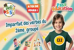 Leçon, exercice et évaluation :<br/> Imparfait des verbes du 2ème groupe – CE2 - Exercices en vidéo - Défi 5/5 - Cycle 2