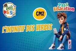L'infinitif des verbes – CM2 – Exercices en vidéo - Défi 5/5