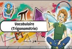 Vocabulaire (Trigonométrie) – 4ème – 3ème – Vidéo – La Fée des Maths - Cycle 4