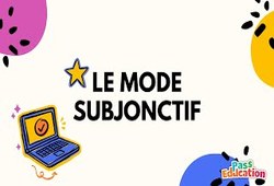Le mode subjonctif - 4ème - Vidéo pédagogique - Cycle 4