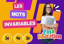 Les mots invariables - 6ème - 5ème - 4ème - 3ème - Vidéo pédagogique - Cycle 4