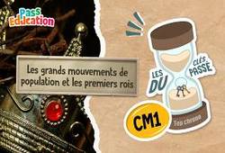 Leçon, exercice et évaluation :<br/> Les grands mouvements de population et les premiers rois - CM1 - Quiz Histoire - Les Clés du Passé - Cycle 3