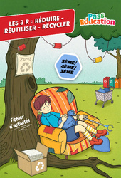 Les 3 R : Réduire, Réutiliser, Recycler - Fichier d’activités - 5ème - 4ème - 3ème - Cycle 4 - PDF à imprimer
