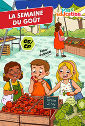 La semaine du goût – Fichier d’activités – GS – CP - Cycle 1 - PDF à imprimer