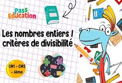 Les nombres entiers / critères de divisibilité - CM1 - CM2 - Vidéo pédagogique