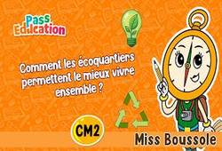 Comment les écoquartiers permettent le mieux vivre ensemble&nbsp;? – Cm2 – Evaluation – Miss Boussole