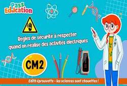 Est-ce qu’il y a des règles de sécurité à respecter quand on réalise des activités électriques&nbsp;? – Cm2 – Vidéo – Edith Eprouvette - Cycle 3