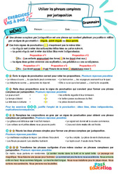 Leçon, exercice et évaluation :<br/> Utiliser les phrases complexes par juxtaposition – CM1 – Exercices Pas à Pas - Cycle 3 - PDF à imprimer