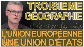 Vidéo L’union européenne, une union d’états – Vidéos pédagogiques – 3ème – Géographie - Cycle 4
